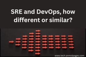 SRE and DevOps, how different or similar?