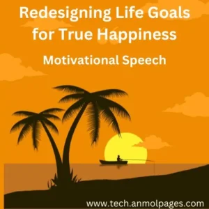 Redesigning Life Goals for True Happiness